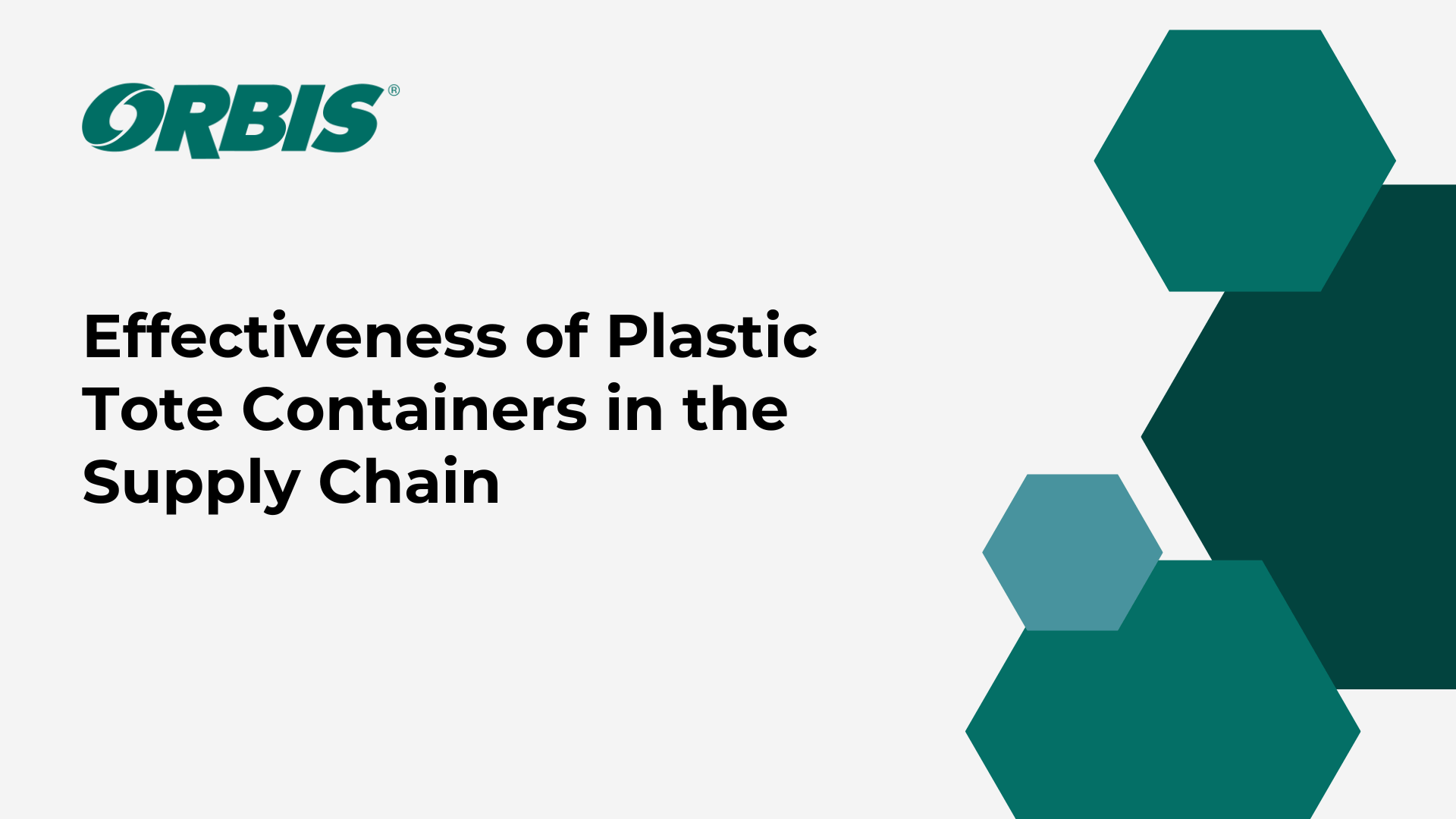 The ORBIS logo alongside the text "Effectiveness of Plastic Tote Containers in the Supply Chain" stands out against green hexagons on a crisp white background, highlighting the vital role these containers play in optimizing logistics processes.